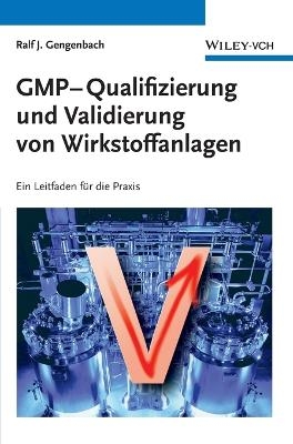 GMP-Qualifizierung und Validierung von Wirkstoffanlagen