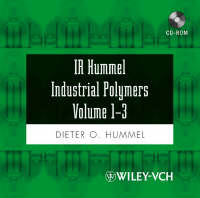 IR Hummel Industrial Polymers Volumes 1-3. Polymers, Elastomers, Fibers, Monomers, Additives and Auxiliaries / IR Hummel Industrial Polymers Volumes 1-3 - Dieter O. Hummel