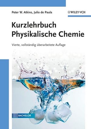 Kurzlehrbuch Physikalische Chemie - Peter W. Atkins, Julio de Paula