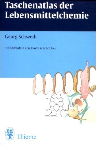 Taschenatlas der Lebensmittelchemie - Georg Schwedt