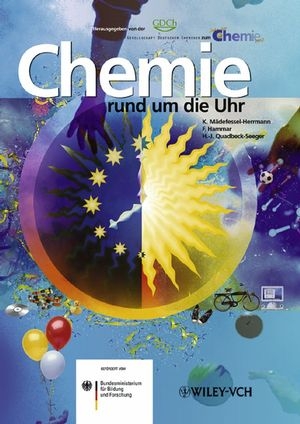 Chemie rund um die Uhr - Kristin M&auml;defessel-Herrmann, Friederike Hammar, Hans-J&uuml;rgen Quadbeck-Seeger