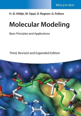 Molecular Modeling - Hans-Dieter H&ouml;ltje, Wolfgang Sippl, Didier Rognan, Gerd Folkers
