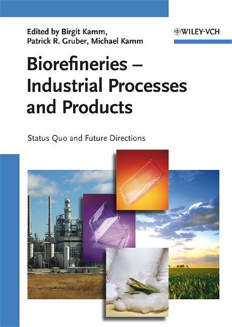 Biorefineries - Industrial Processes and Products - 
