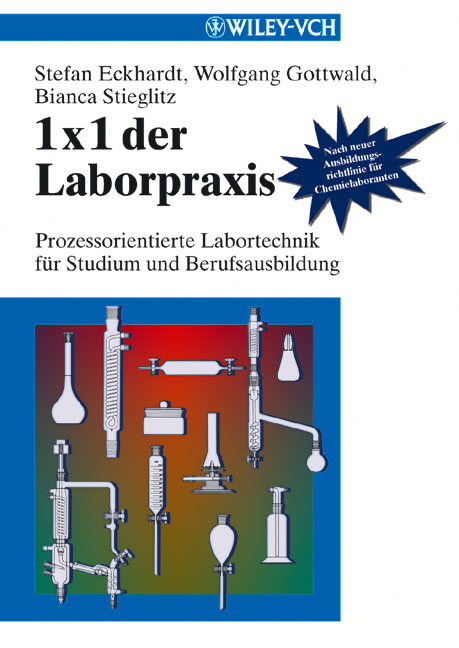 1 x 1 der Laborpraxis - Stefan Eckhardt, Wolfgang Gottwald, Bianca Stieglitz