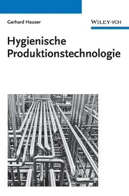 Hygienische Produktion / Hygienische Produktionstechnologie