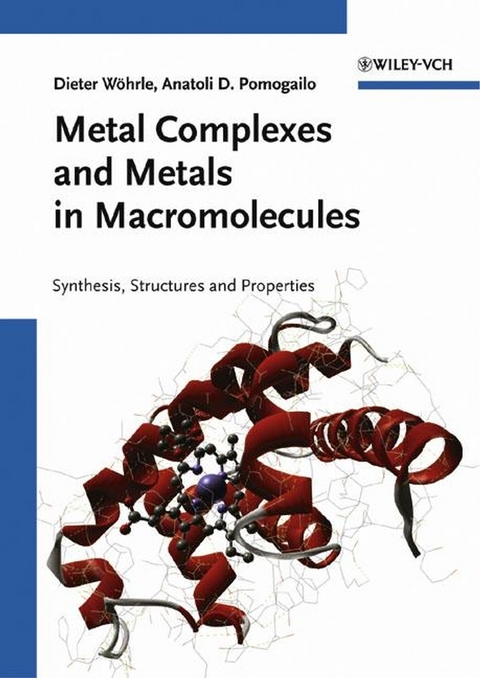 Metal Complexes and Metals in Macromolecules - 