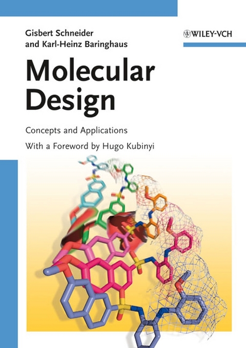Molecular Design - Gisbert Schneider, Karl-Heinz Baringhaus
