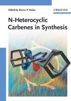 N-Heterocyclic Carbenes in Synthesis - 
