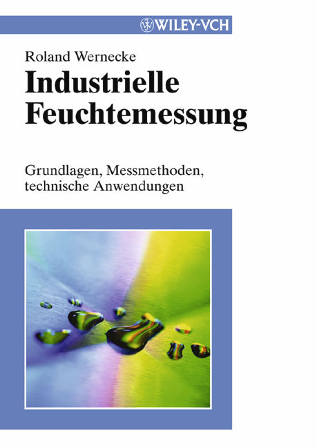 Industrielle Feuchtemessung - Roland Wernecke