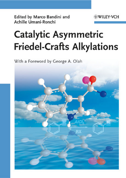 Catalytic Asymmetric Friedel-Crafts Alkylations - 