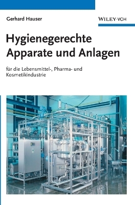 Hygienische Produktion / Hygienegerechte Apparate und Anlagen
