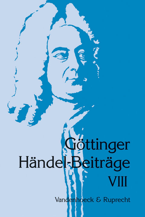 G&ouml;ttinger H&auml;ndel-Beitr&auml;ge, Band 8 - 