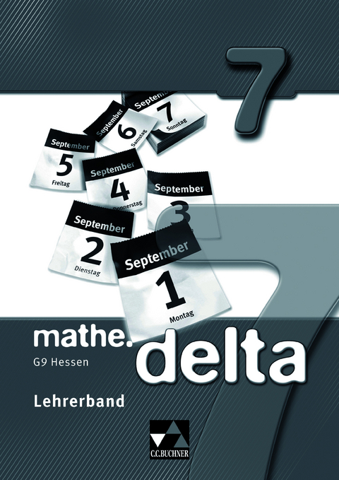 mathe.delta - Hessen (G9) / mathe.delta Hessen (G9) LB 7 - Heiko Etzold, Eva Fischer, Attilio Forte, Andreas Gilg, Maren Heinrich, Toralf Hieb, Christian Hofmann, Michael Kleine, Matthias Ludwig, Susanne M&uuml;ller, Thomas Prill, Mareike Schm&uuml;ck, B&auml;rbel Schr&ouml;der, Birgit Skorsetz, Susanne W&ouml;ller