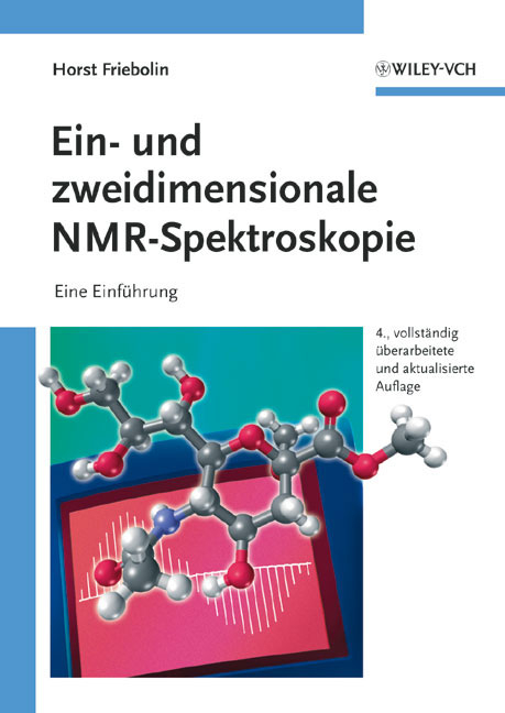 Ein- und zweidimensionale NMR-Spektroskopie - Horst Friebolin