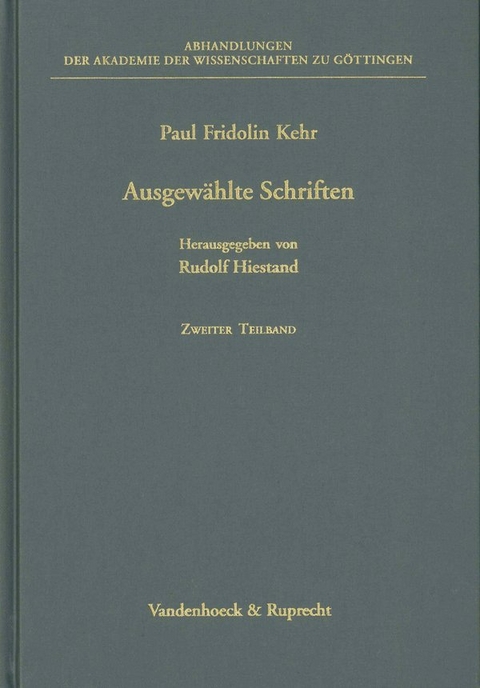 Ausgew&auml;hlte Schriften - Paul Fridolin Kehr