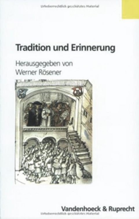 Tradition und Erinnerung - 