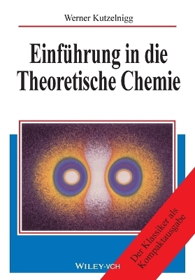 Einführung in die Theoretische Chemie