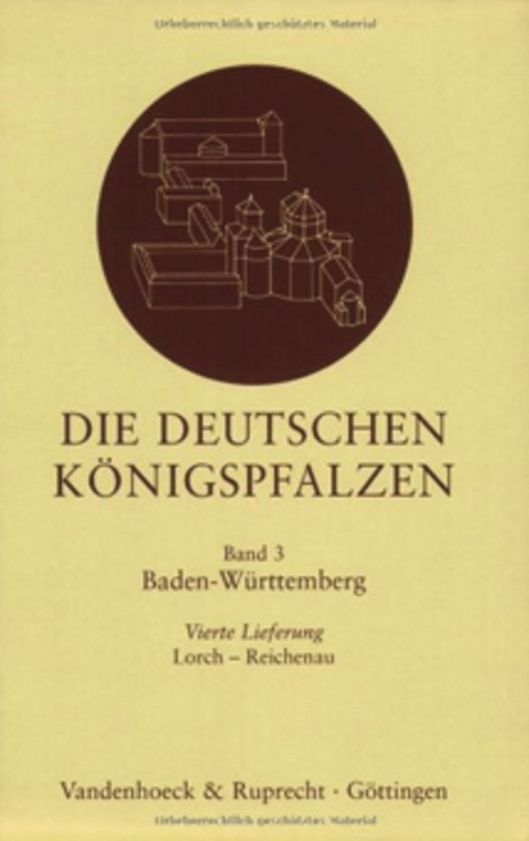 Die deutschen K&ouml;nigspfalzen. Lieferung 3,4 - Helmut Maurer