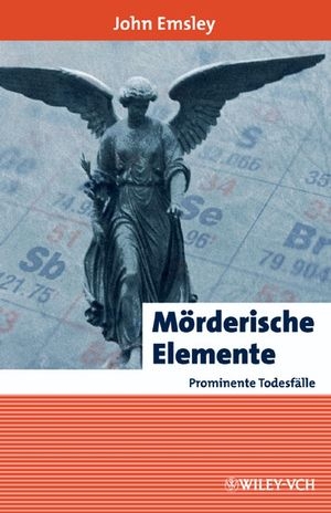 Mörderische Elemente, prominente Todesfälle