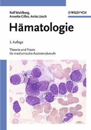 Hämatologie - Rolf Mahlberg, Annette Gilles, Anita Läsch