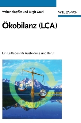 &Ouml;kobilanz (LCA) - Walter Kl&ouml;pffer, Birgit Grahl