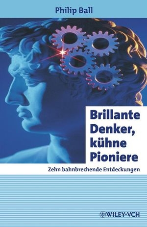 Brillante Denker, kühne Pioniere