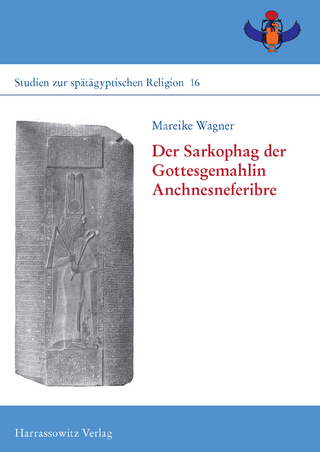 Der Sarkophag der Gottesgemahlin Anchnesneferibre