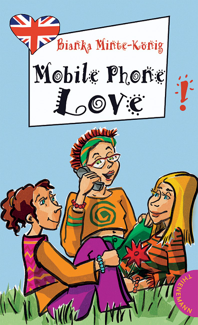Mobile Phone Love - Bianka Minte-K&ouml;nig
