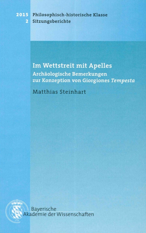 Werke des Verlags der Bayerischen Akademie der Wissenschaften bei... / Im Wettstreit mit Apelles - Matthias Steinhart