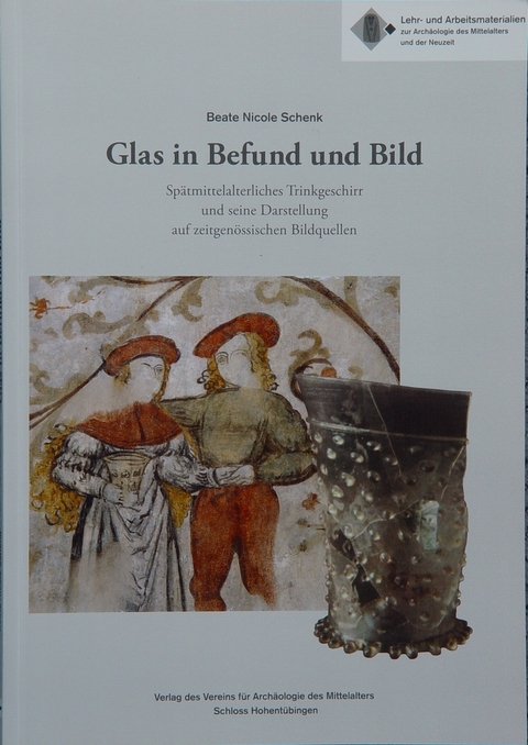 Glas in Befund und Bild - Beate N Schenk