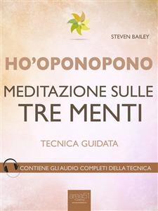 Ho’oponopono. Meditazione sulle tre menti