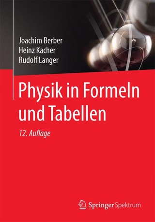 Physik in Formeln und Tabellen