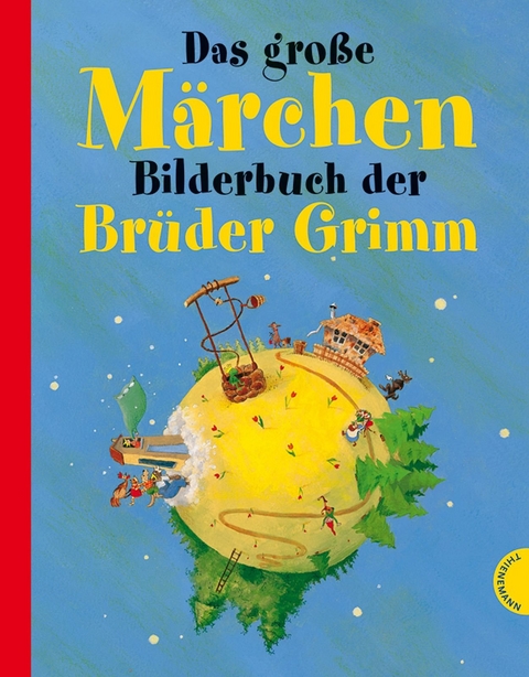 Das gro&szlig;e M&auml;rchenbilderbuch der Br&uuml;der Grimm -  Br&uuml;der Grimm