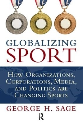 Globalizing Sport - George H. Sage