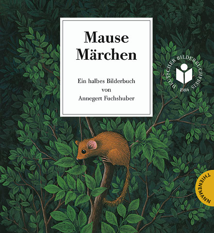 Mausem&auml;rchen &ndash; Riesengeschichte - Annegert Fuchshuber