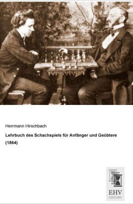 Lehrbuch des Schachspiels für Anfänger und Geübtere (1864)