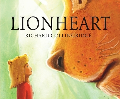 Lionheart - Richard Collingridge