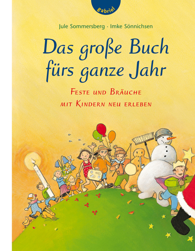 Das gro&szlig;e Buch f&uuml;rs ganze Jahr - Jule Sommersberg