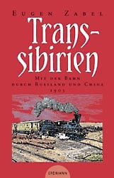 Transsibirien - Eugen Zabel