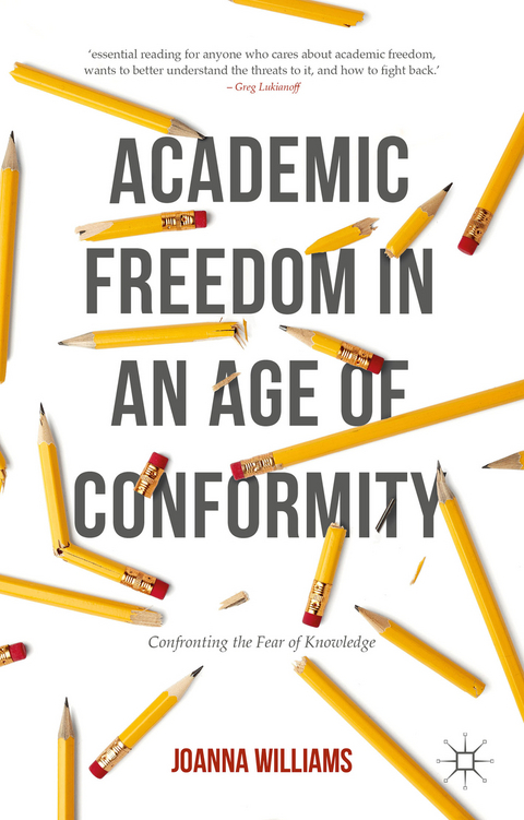 Academic Freedom in an Age of Conformity - Joanna Williams