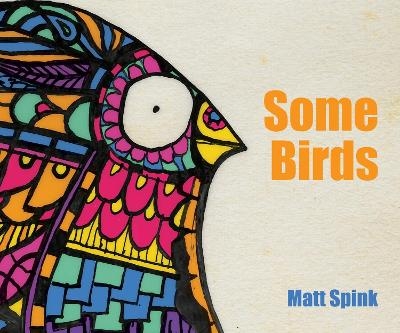 Some Birds - Matt Spink