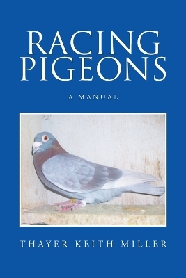 Racing Pigeons - Thayer Keith Miller