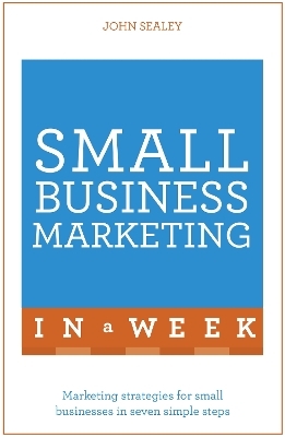 Small Business Marketing In A Week