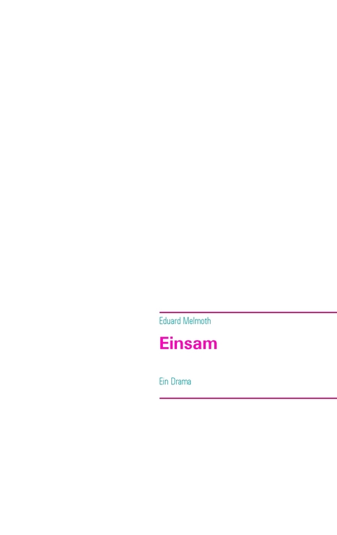 Einsam - Eduard Melmoth