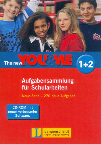 The New YOU & ME. Sprachlehrwerk f&uuml;r HS und AHS (Unterstufe) in &Ouml;sterreich / Aufgabensammlungen f&uuml;r Schularbeiten - G&uuml;nter Gerngross, Herbert Puchta, Christian Holzmann, Robin Davis