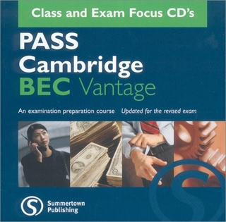 Pass Cambridge BEC (B2) Vantage - Class and Exam Focus Audio CDs