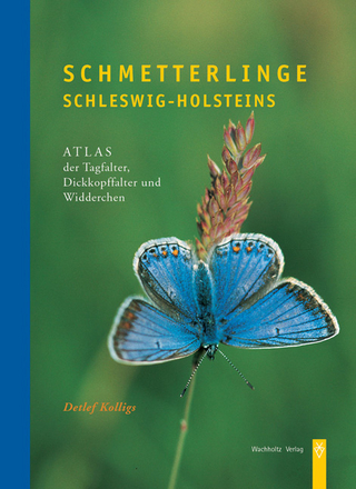 Schmetterlinge Schleswig-Holsteins - Atlas der Tagfalter, Dickkopffalter und Widderchen