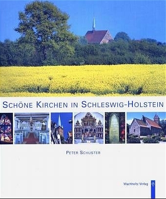 Sch&ouml;ne Kirchen in Schleswig-Holstein - Peter Schuster