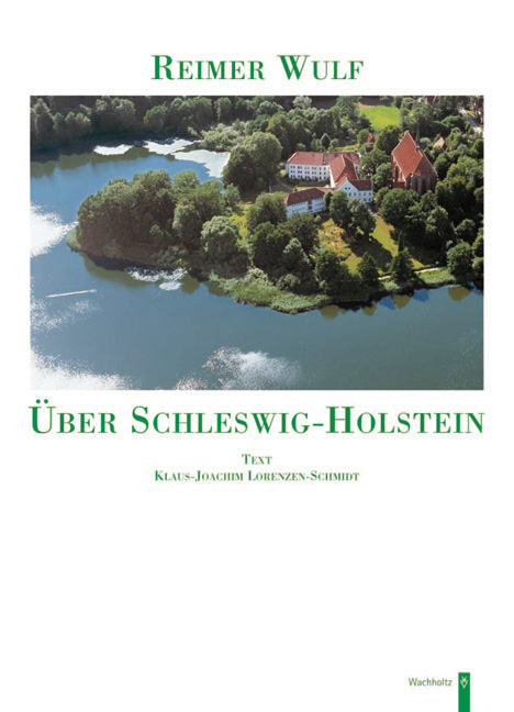 &Uuml;ber Schleswig-Holstein - Klaus J Lorenzen-Schmidt