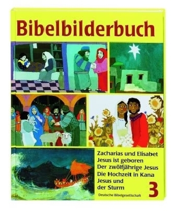 Was uns die Bibel erz&auml;hlt / Bibelbilderbuch 3